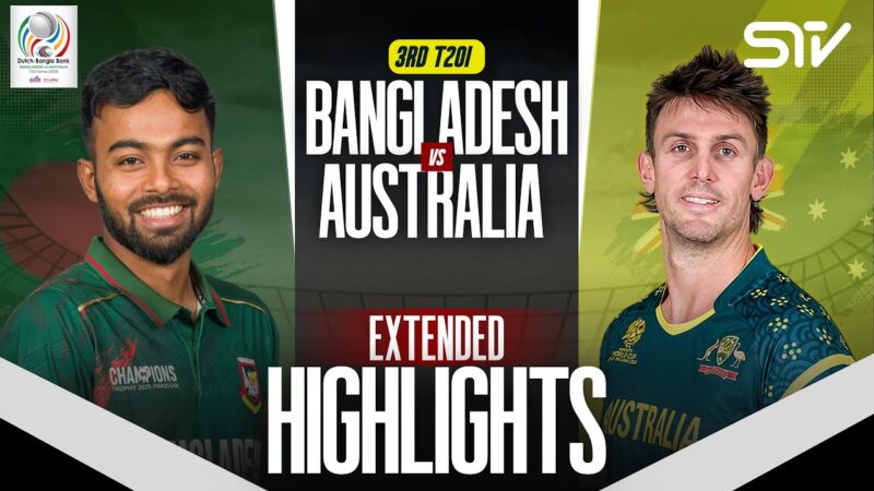 Full Highlights | Bangladesh vs Australia | Match 03 | T20I Series 2026